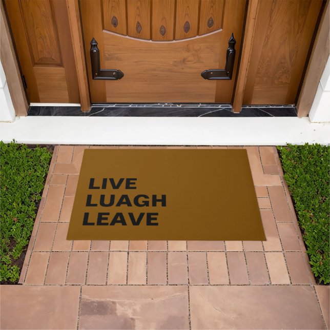 Felpudo Live Laugh Leave Personalized Front Custom Print (Exterior)