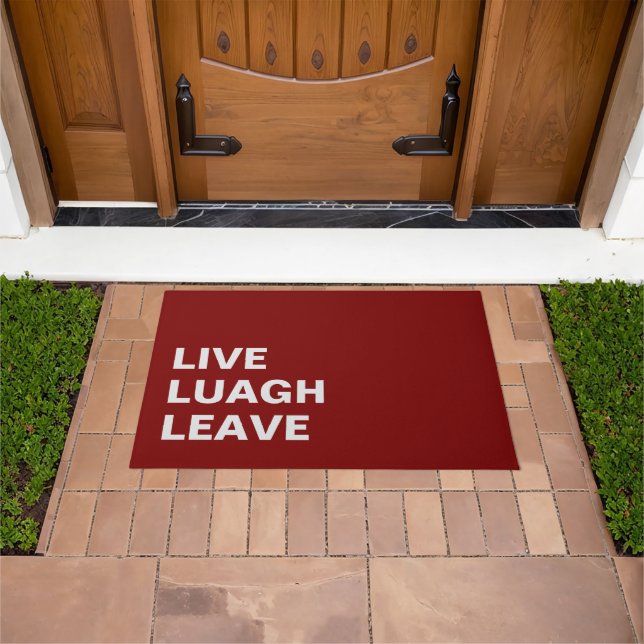 Felpudo Live Laugh Leave Personalized Front Custom Print (Exterior)