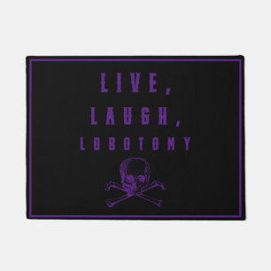 Felpudo Live, Laugh, Lobotomy Funny Halloween