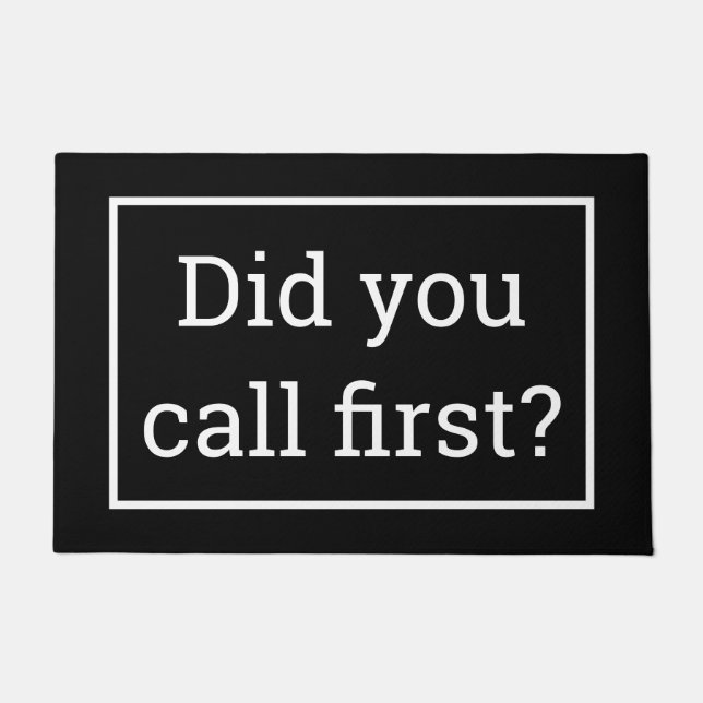 Felpudo ¿Llamaste primero? doormat (Anverso)