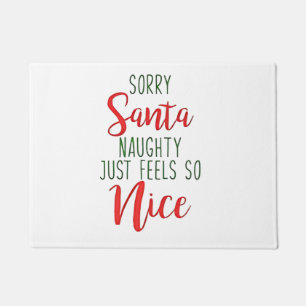 Felpudo Lo siento Santa ser travieso simplemente se siente