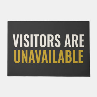 Felpudo LOS VISITANTES NO ESTÁN DISPONIBLES - Poco amigabl
