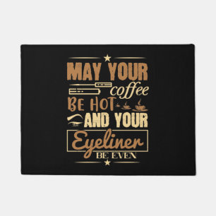 Felpudo Maquillaje - Café Caliente Y Incluso Delineador