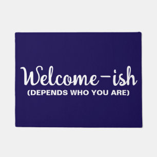 Felpudo Más o menos bienvenido depende de quién eres