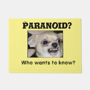 Felpudo Mascota Chihuahua Perro pequeño deja la paranoia e