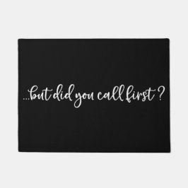 Felpudo Mat de la puerta de bienvenida...pero, ¿llamaste p