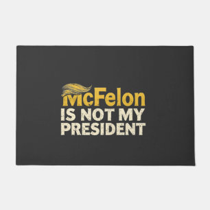 Felpudo McFelon no es mi presidente Trump patriótico