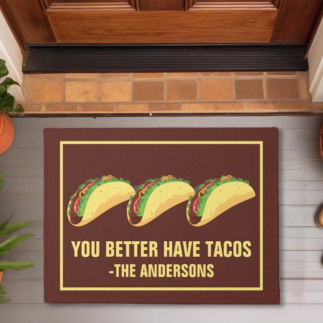 Felpudo Mejor Que Tengas Tacos (Subido por el creador)