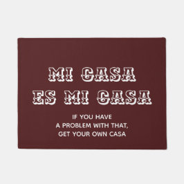 Felpudo Mi casa es mi casa bienvenida