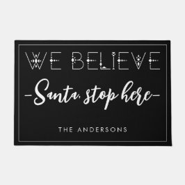 Felpudo Navidades feriados creemos que Santa Stop aquí