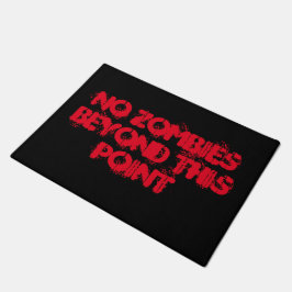 Felpudo ningún zombies más allá de este punto doormat