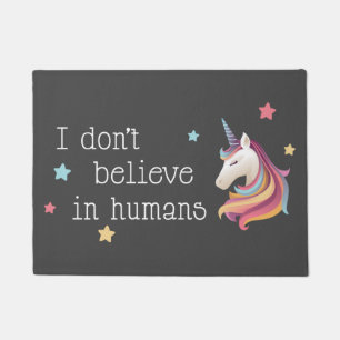 Felpudo No creo en los humanos   Unicornio