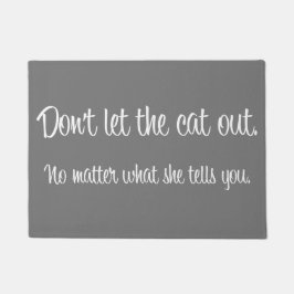 Felpudo "No deje Doormat del gato hacia fuera"