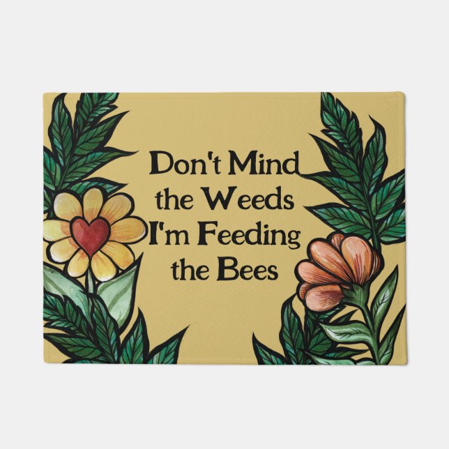 Felpudo No le importa la maleza que estoy alimentando a la (Anverso)