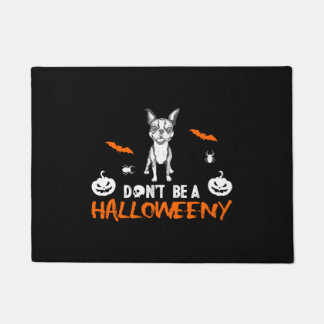 Felpudo No seas un Terrier de Boston de Halloween