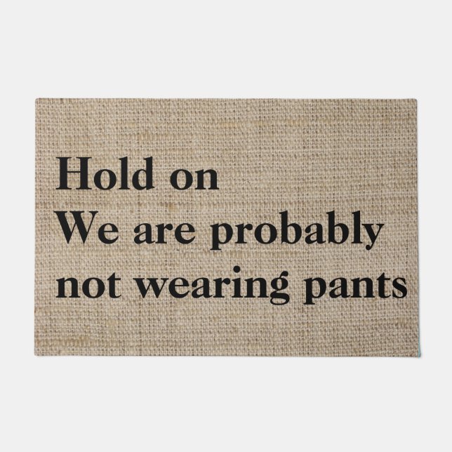 Felpudo No usar pantalones Gracioso Doormat (Anverso)