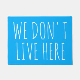 Felpudo NO VIVIMOS AQUÍ cita hilarante