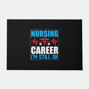 Felpudo Nurse Gift Carrera De Enfermería Todavía Estoy B