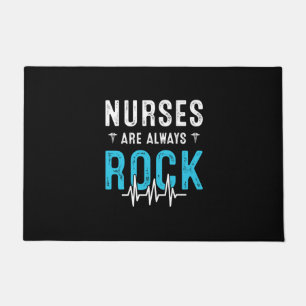 Felpudo Nurse Gift Las enfermeras son siempre rock