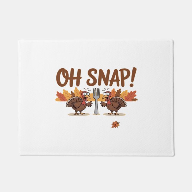 Felpudo Oh Snap Turkey Day Noche Graciosa De Acción De Gra (Anverso)