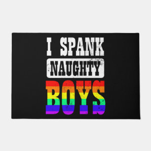 Felpudo Papi gay I Spank Naughty Boy