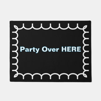 Felpudo ''Party Over Here'' Doormat