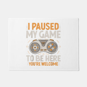 Felpudo Pausé mi juego para estar aquí Humor de juegos ret