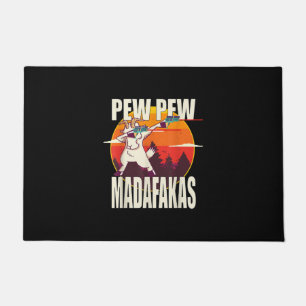 Felpudo Pew Pew Madafakas