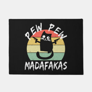 Felpudo Pew Pew Madafakas Funny Cat Crazy Cat