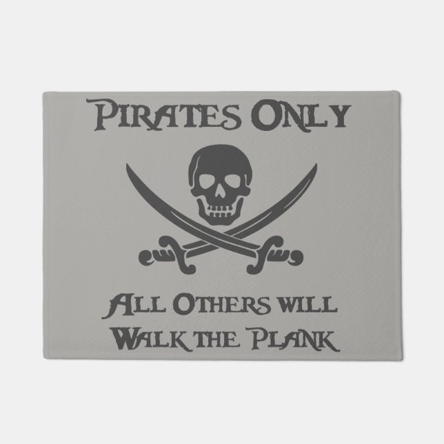 Felpudo Piratas solamente - todos los otros caminarán el (Anverso)