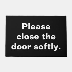 Felpudo Por favor, cierra la puerta suavemente. doormat