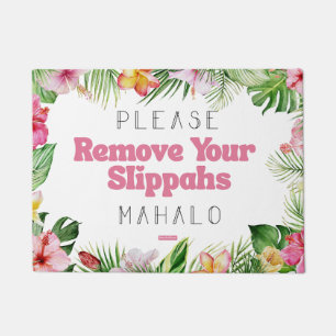 Felpudo Por favor, retira tus diapositivas Mahalo Doormat
