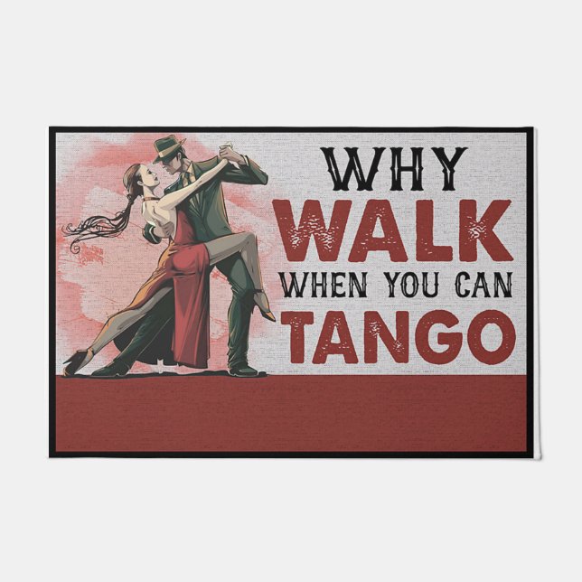Felpudo ¿Por qué caminar cuando puedes andar tango? (Anverso)