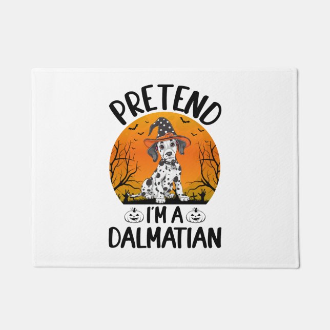 Felpudo Pretend i'm a Dalmatian Dog Halloween (3) (Anverso)