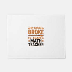 Felpudo Profesor de Matemáticas Divertido Diseño de Escoba