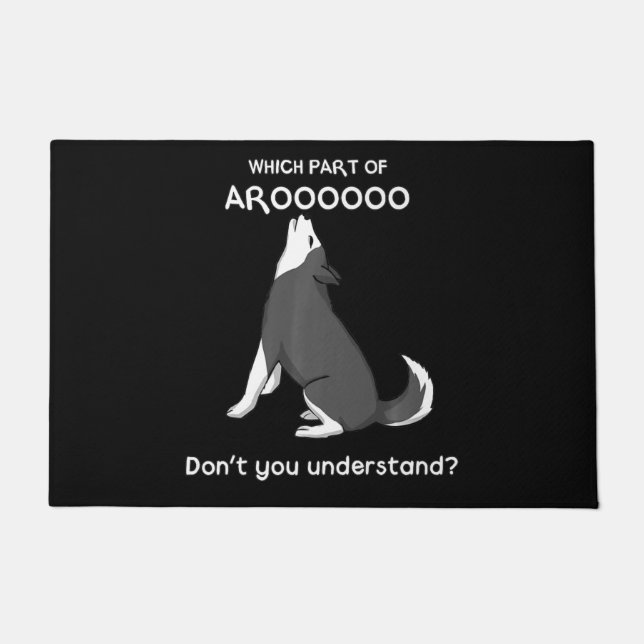 Felpudo ¿Qué parte de Arooo no entiendes a Husky Dog? (Anverso)