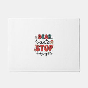 Felpudo Querido Santa Deja De Juzgarme Diseño De Navidad (
