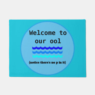 Felpudo Recepción a nuestro ool - el aviso allí no es