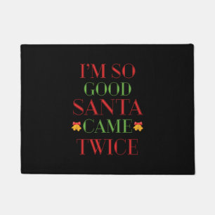 Felpudo Regalo de Navidad, soy tan bueno que Papá Noel vin