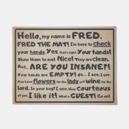 Felpudo Regla de oro de Fred: nunca llegas con las manos v