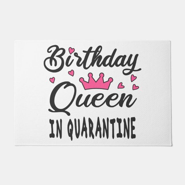 Felpudo Reina de cumpleaños en cuarentena (Anverso)