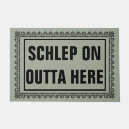 Felpudo Schlep En La Puerta De Afuera