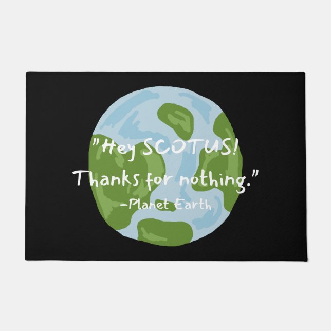 Felpudo SCOTUS Gracias Por Nada Cita De La Tierra (Anverso)