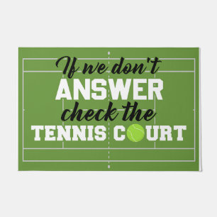 Felpudo Si no contestamos, revisa el campo de tenis