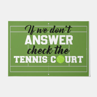 Felpudo Si no contestamos, revisa el campo de tenis