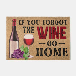 Felpudo Si Olvidaste El Vino Vete A Casa