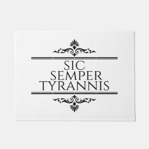 Felpudo Sic Semper Tyrannis
