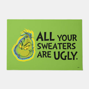 Felpudo Snarky Grinch Todos tus sudores son feos