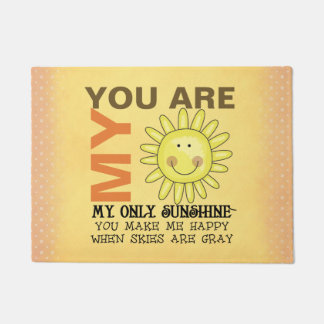 Felpudo Sol sonriente Eres Mi Doormat Sunshine