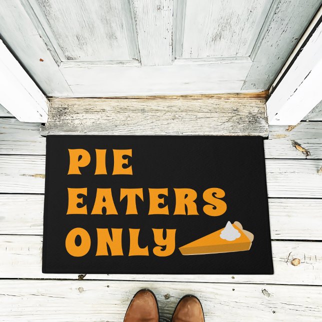Felpudo Sólo comedores de carne de calabaza divertida de A (Pie Eaters Only at your door this thanksgiving holiday)